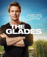 Смотреть Онлайн Болота 4 сезон / The Glades season 4 [2013]